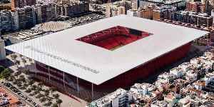 España: Luz verde preliminar para el nuevo Ramón Sánchez-Pizjuán